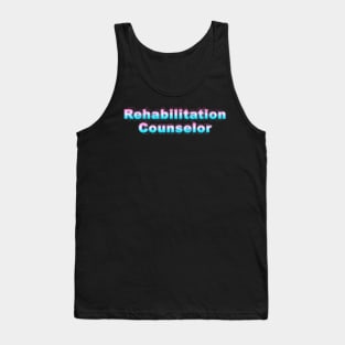 Rehabilitation Counselor Tank Top